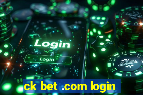 ck bet .com login